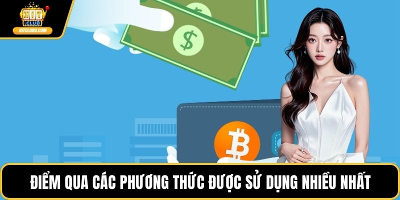 Điểm qua các phương thức được sử dụng nhiều nhất