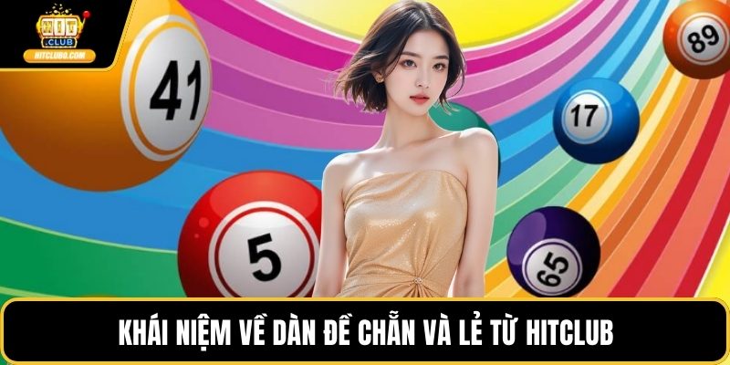 Khái niệm về dàn đề chẵn và lẻ từ HITCLUB