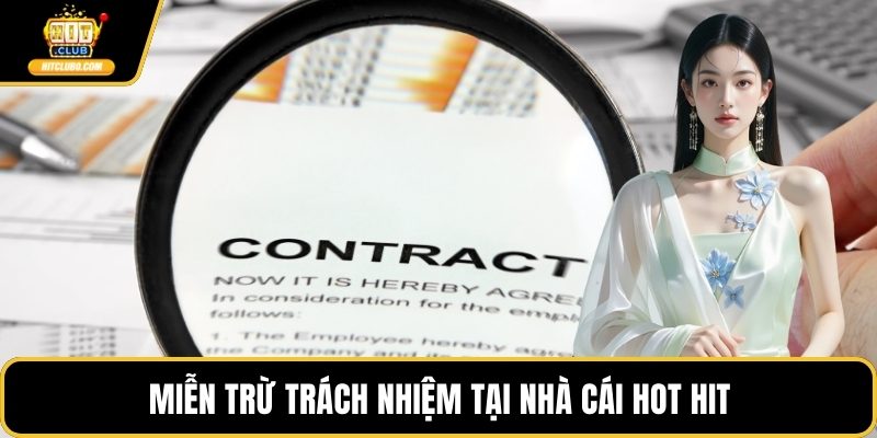 Miễn trừ trách nhiệm tại nhà cái hot hit