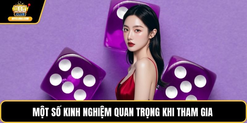 Một số kinh nghiệm quan trọng khi tham gia 