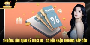 Thưởng lớn định kỳ